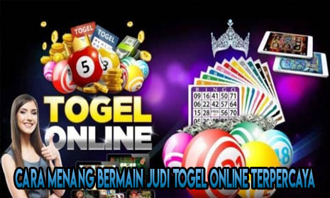 Cara Termudah untuk Menang Main Pasang Angka Togel